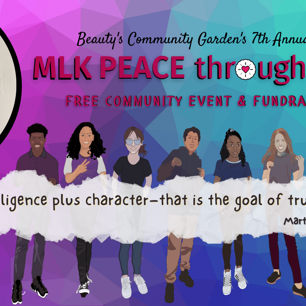 Image for MLK PEACE through PIE 2023 event and fundraiser. MLK quote "Intelligence plus character–that is the goal of true education.”